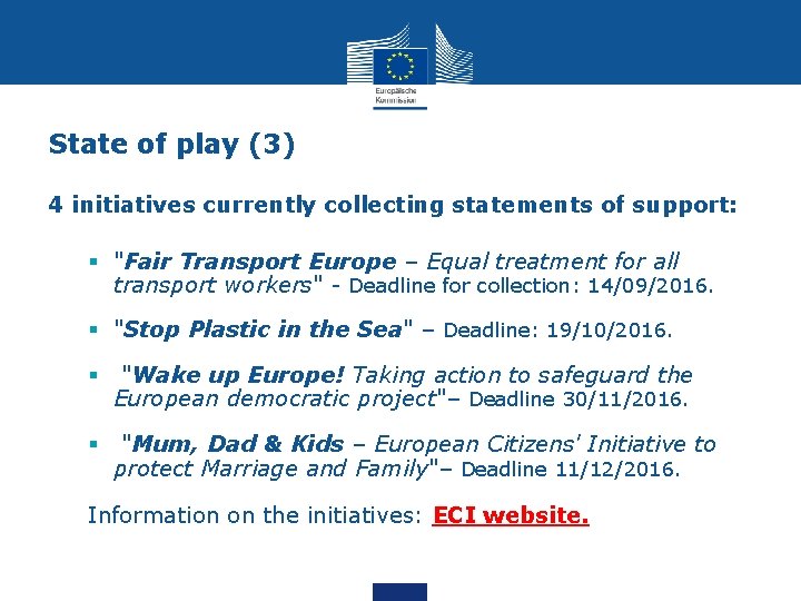 State of play (3) 4 initiatives currently collecting statements of support: § "Fair Transport