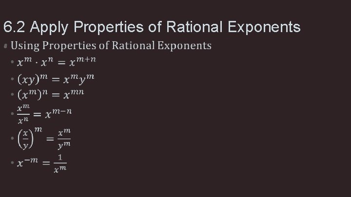 6. 2 Apply Properties of Rational Exponents • 