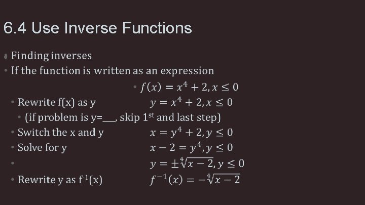6. 4 Use Inverse Functions • 