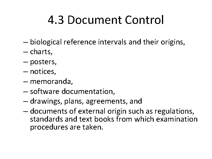 4. 3 Document Control – biological reference intervals and their origins, – charts, –