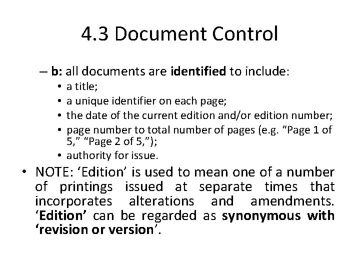 4. 3 Document Control – b: all documents are identified to include: a title;