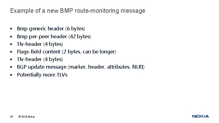 Example of a new BMP route-monitoring message § Bmp generic header (6 bytes) §
