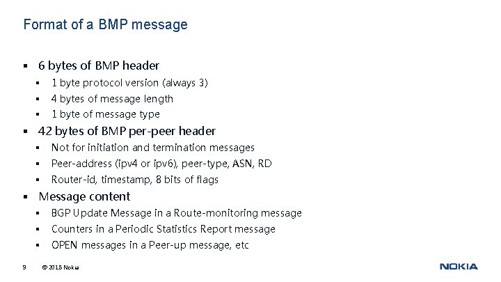 Format of a BMP message § 6 bytes of BMP header § 1 byte