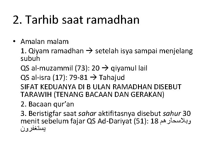 2. Tarhib saat ramadhan • Amalan malam 1. Qiyam ramadhan setelah isya sampai menjelang