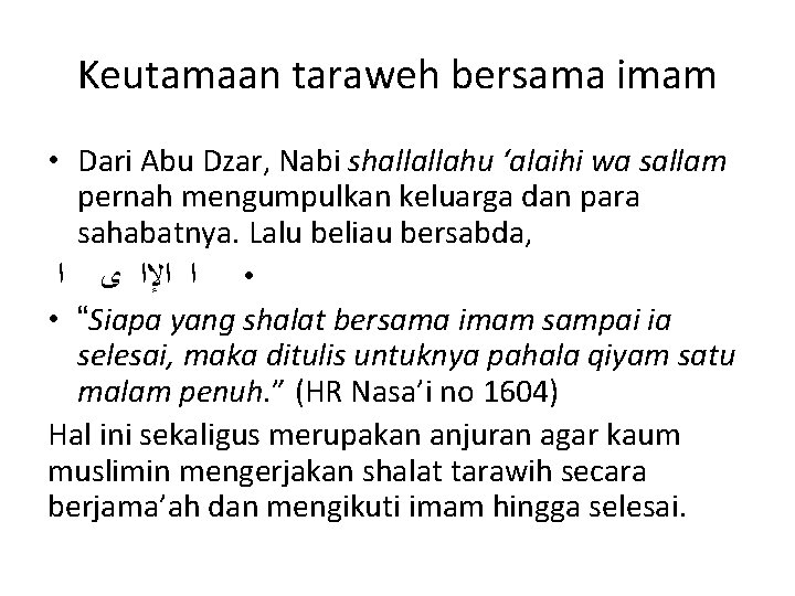 Keutamaan taraweh bersama imam • Dari Abu Dzar, Nabi shallallahu ‘alaihi wa sallam pernah