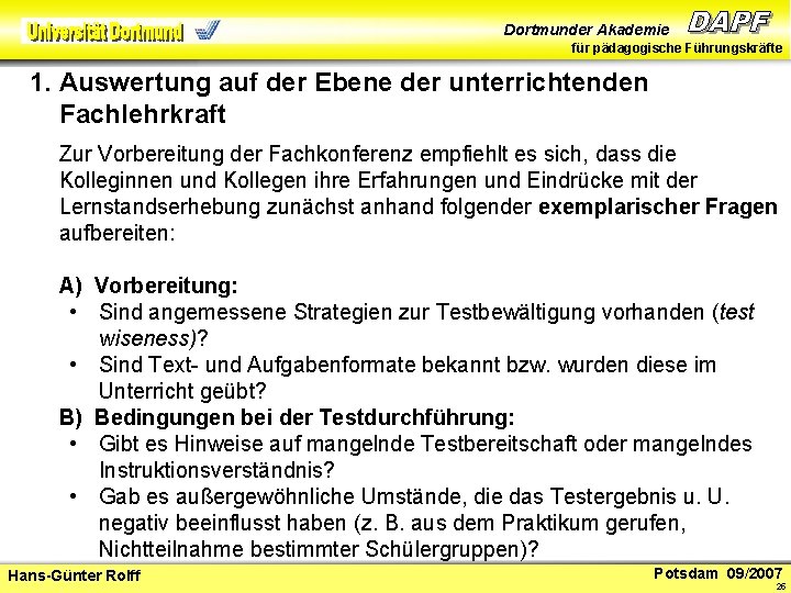 Dortmunder Akademie für pädagogische Führungskräfte 1. Auswertung auf der Ebene der unterrichtenden Fachlehrkraft Zur