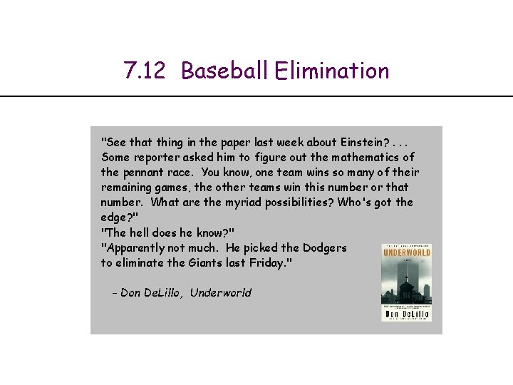 7. 12 Baseball Elimination "See that thing in the paper last week about Einstein?