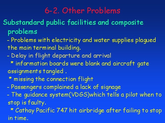 6 -2. Other Problems Substandard public facilities and composite problems - Problems with electricity