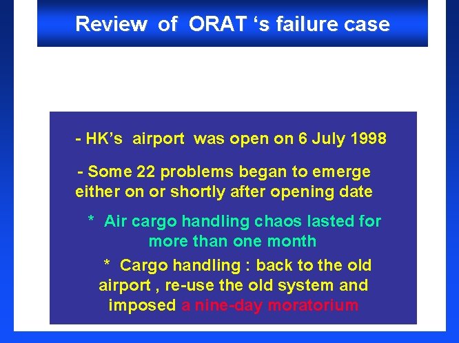 Review of ORAT ‘s failure case - HK’s airport was open on 6 July