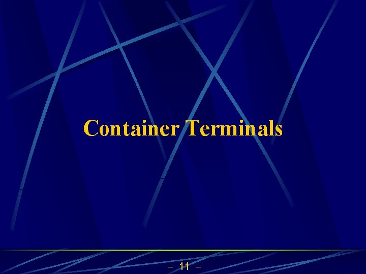 Container Terminals 11 