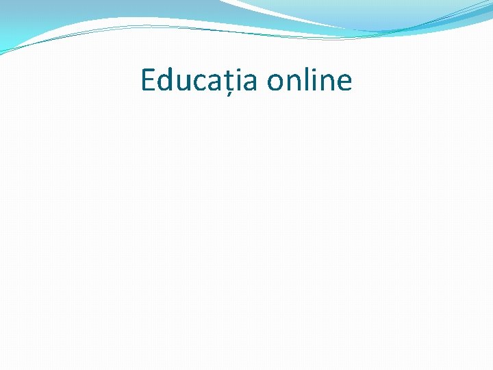 Educația online 