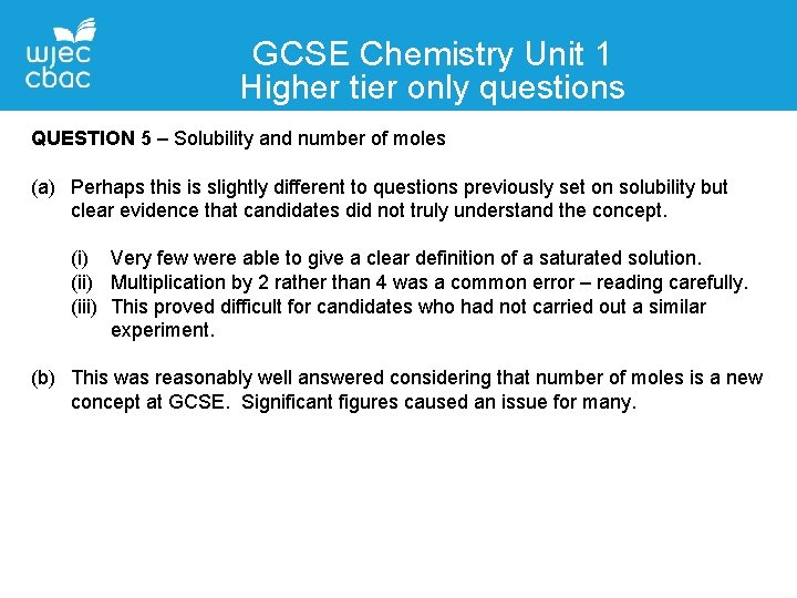 GCSE Chemistry Unit 1 Higher tier only questions QUESTION 5 – Solubility and number