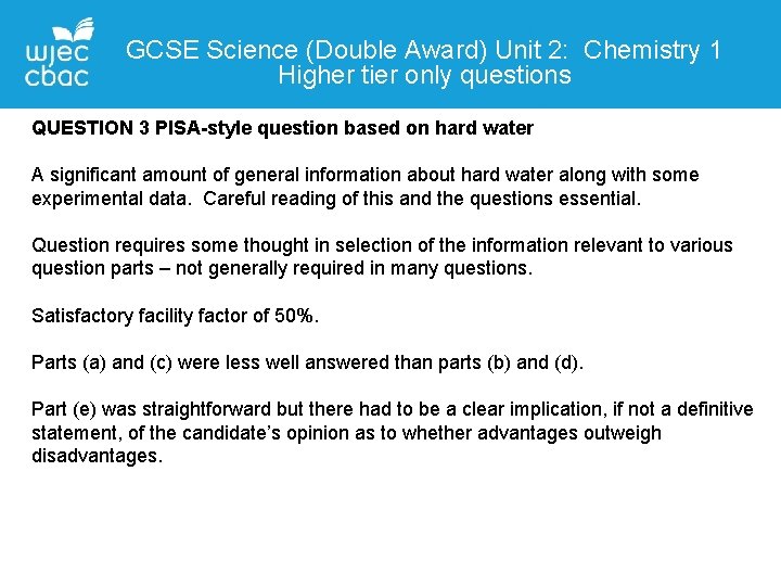 GCSE Science (Double Award) Unit 2: Chemistry 1 Higher tier only questions QUESTIONDetails 3