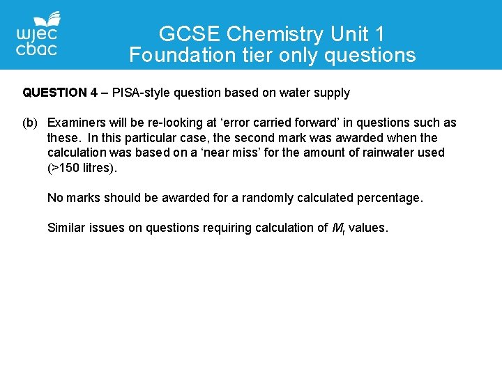 GCSE Chemistry Unit 1 Foundation tier only questions QUESTION 4 – PISA-style question based