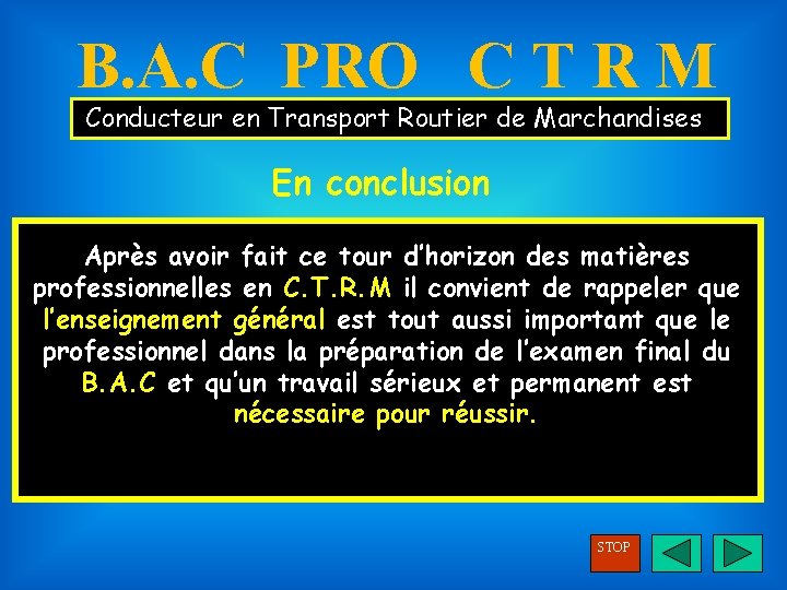 B. A. C PRO C T R M Conducteur en Transport Routier de Marchandises