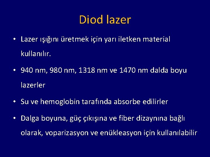 Diod lazer • Lazer ışığını üretmek için yarı iletken material kullanılır. • 940 nm,