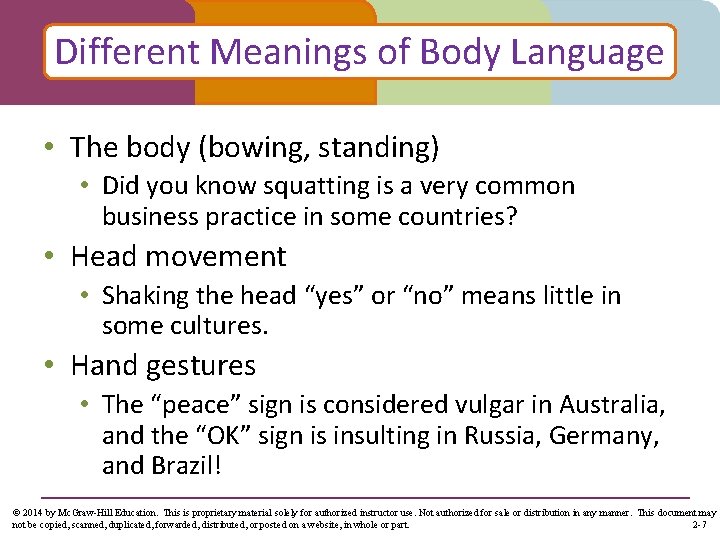 Different Meanings of Body Language • The body (bowing, standing) • Did you know