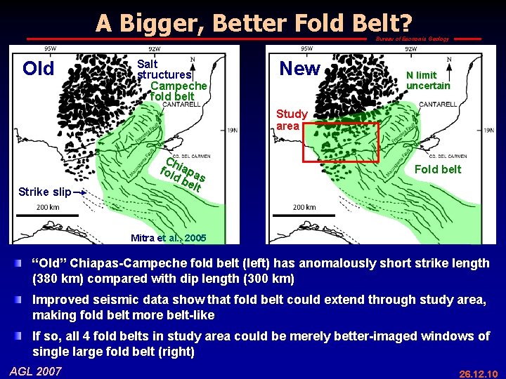 A Bigger, Better Fold Belt? Bureau of Economic Geology Old Salt structures Campeche fold