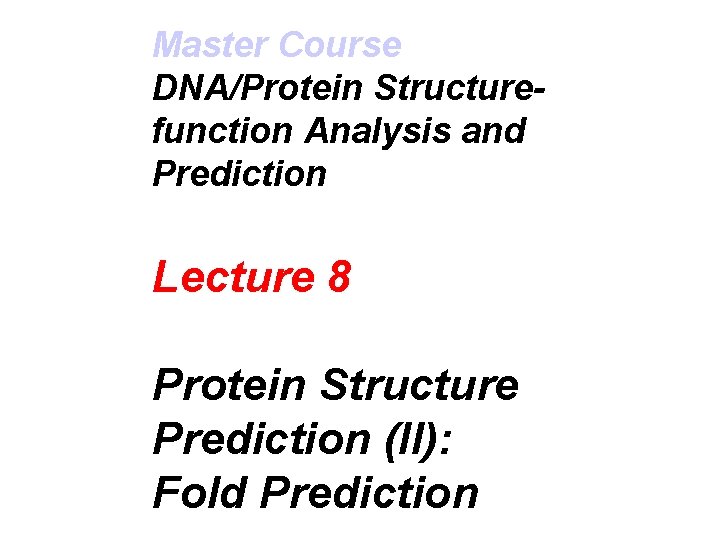 master course dnaprotein structurefunction analysis and prediction lecture