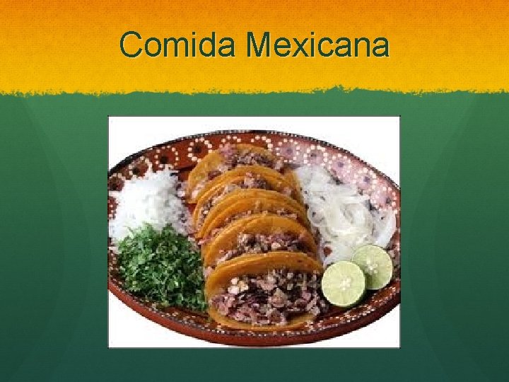 Comida Mexicana 