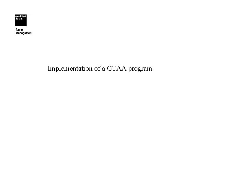 Implementation of a GTAA program 