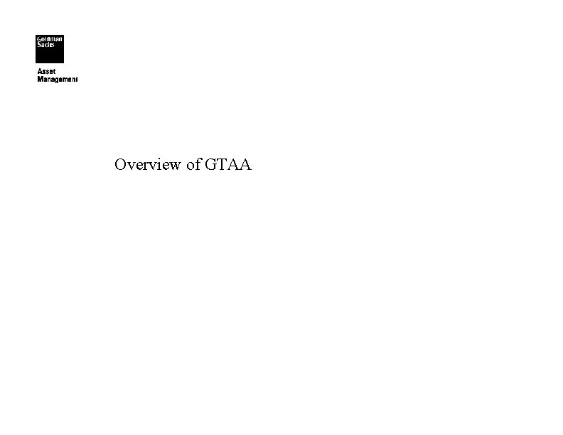 Overview of GTAA 