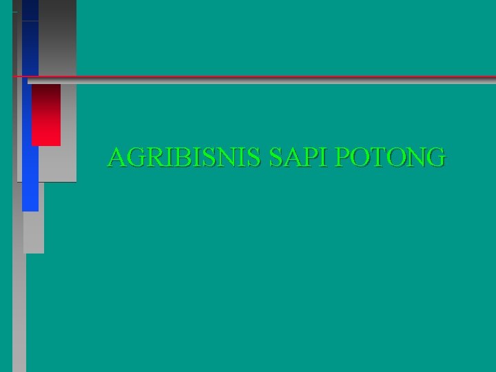 AGRIBISNIS SAPI POTONG 