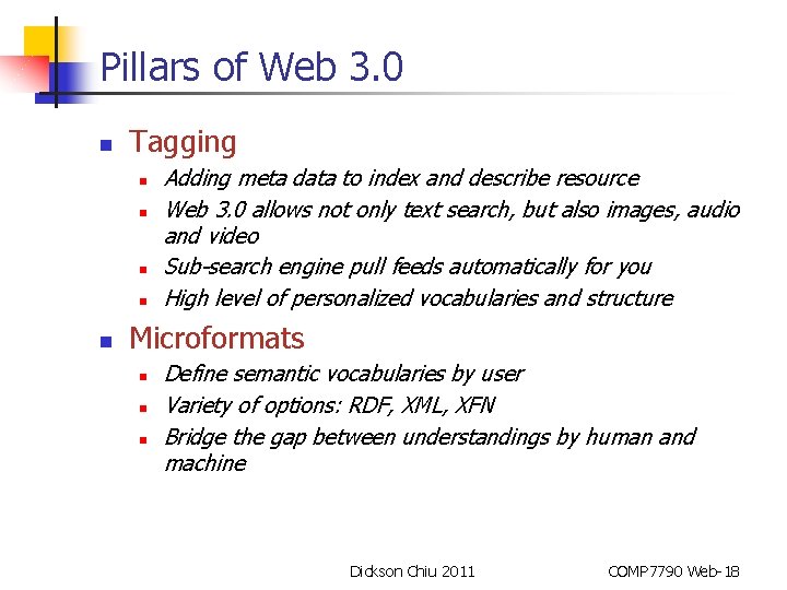 Pillars of Web 3. 0 n Tagging n n n Adding meta data to