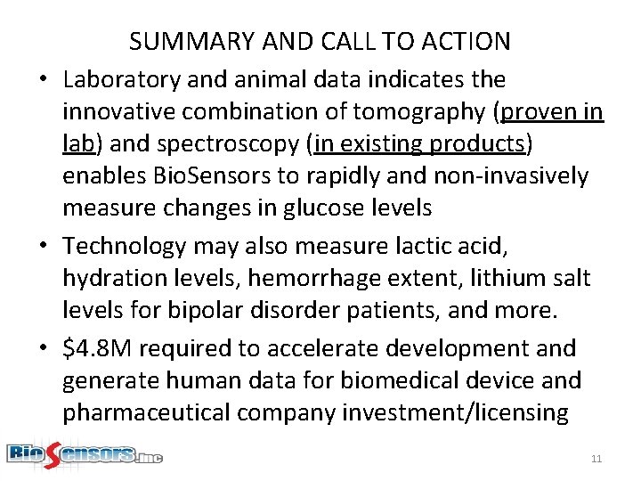 SUMMARY AND CALL TO ACTION • Laboratory and animal data indicates the innovative combination