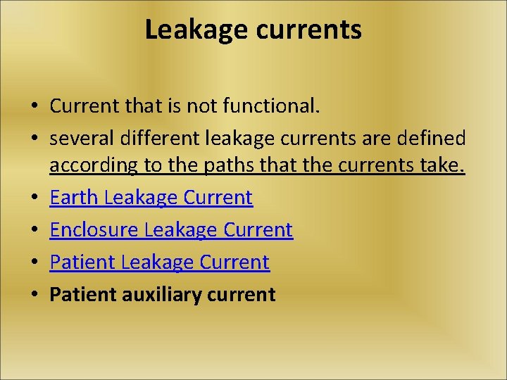 Leakage currents • Current that is not functional. • several different leakage currents are