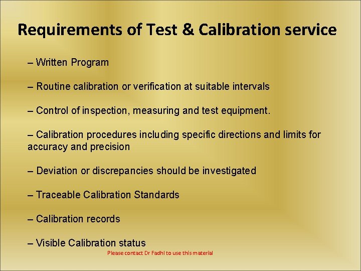 Requirements of Test & Calibration service – Written Program – Routine calibration or verification