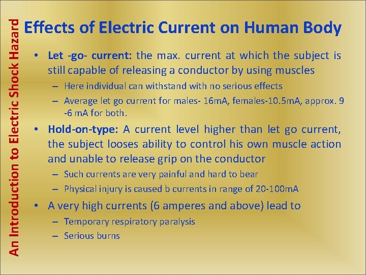 An Introduction to Electric Shock Hazard Effects of Electric Current on Human Body •