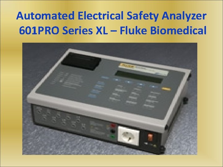 Automated Electrical Safety Analyzer 601 PRO Series XL – Fluke Biomedical 