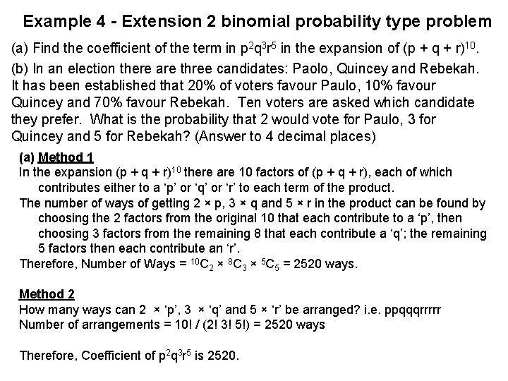 Example 4 - Extension 2 binomial probability type problem (a) Find the coefficient of