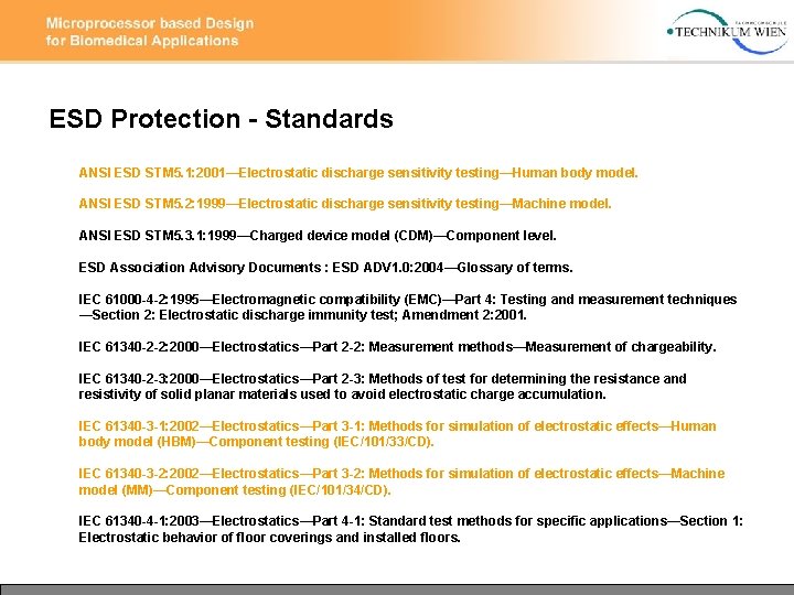 ESD Protection - Standards ANSI ESD STM 5. 1: 2001—Electrostatic discharge sensitivity testing—Human body