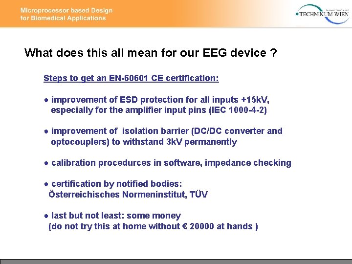 What does this all mean for our EEG device ? Steps to get an