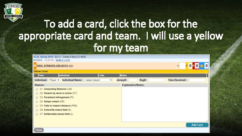 To add a card, click the box for the appropriate card and team. I