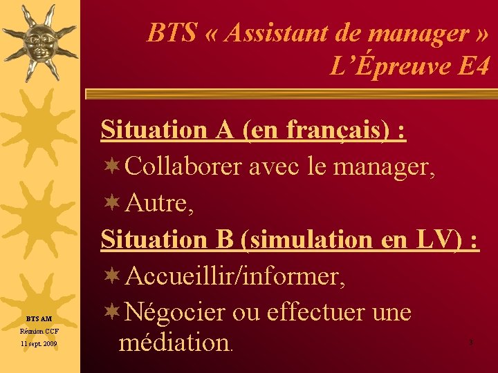 BTS « Assistant de manager » L’Épreuve E 4 BTS AM Réunion CCF 11