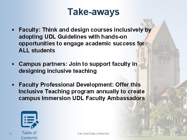 Take-aways § Faculty: Think and design courses inclusively by adopting UDL Guidelines with hands-on