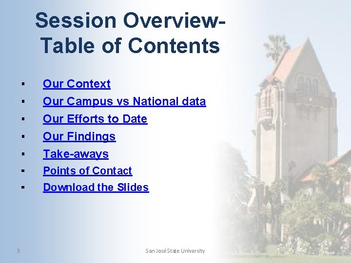 Session Overview. Table of Contents 3 ▪ ▪ ▪ Our Context Our Campus vs