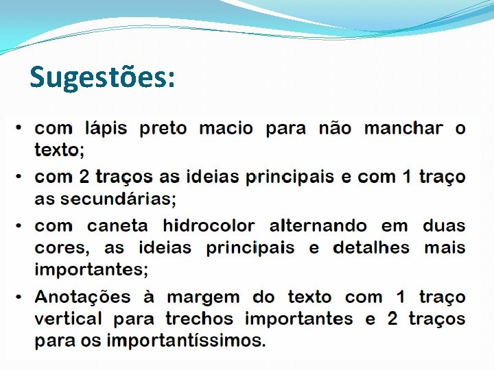Sugestões: Sugestões: