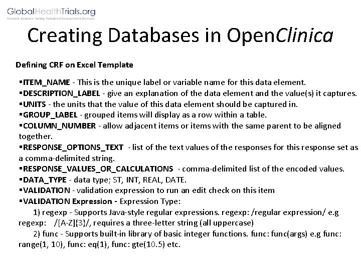 Creating Databases in Open. Clinica Defining CRF on Excel Template §ITEM_NAME - This is