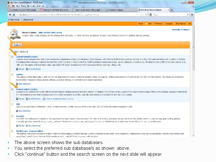  • • • The above screen shows the sub databases. You select the