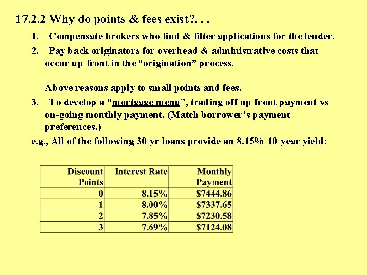 17. 2. 2 Why do points & fees exist? . . . 1. Compensate