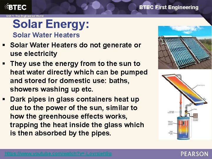 BTEC First Engineering 1: The Engineered World Unit 1: The Engineered World Solar Energy: