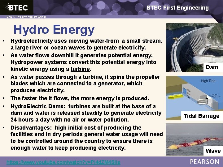 BTEC First Engineering 1: The Engineered World Unit 1: The Engineered World Hydro Energy
