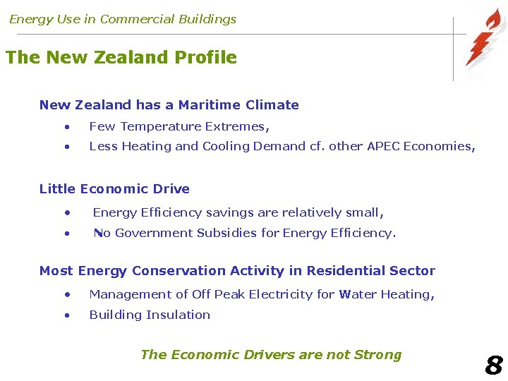 Energy Use in Commercial Buildings The New Zealand Profile New Zealand has a Maritime