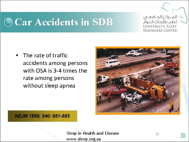 Car Accidents in SDB • The rate of traffic accidents among persons with OSA