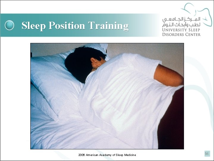 Sleep Position Training 2006 American Academy of Sleep Medicine 56 