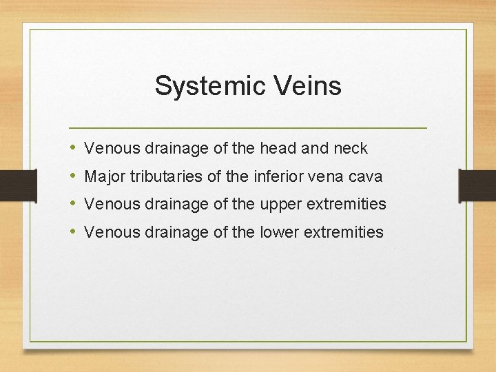 Systemic Veins • • Venous drainage of the head and neck Major tributaries of